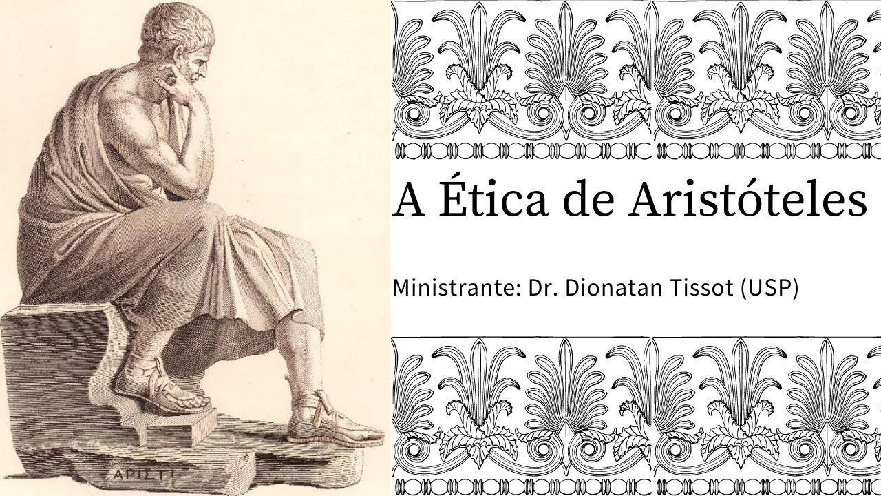 Aula 2: A Ética de Aristóteles (minicurso)