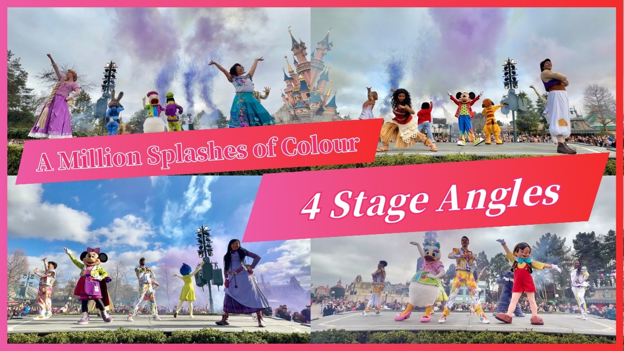 A Million Splashes of Colour | 4 Stage Angles | Disneyland Paris