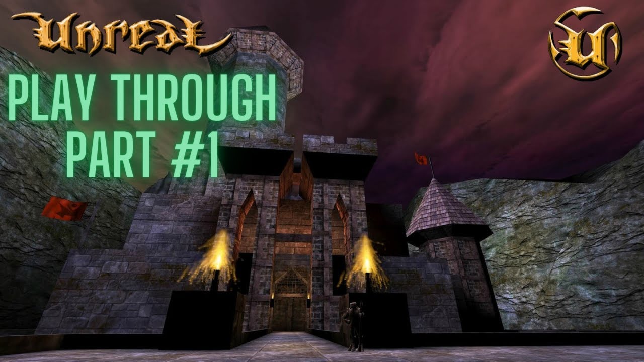 Unreal 1998😱 Play through! - Part 1 (Unreal Gold)
