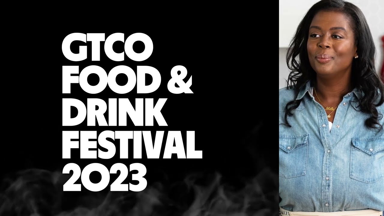 Savor the Soul: FREE Masterclass with Chef Millie Peartree at the 2023 GTCO Food & Drink Festival!