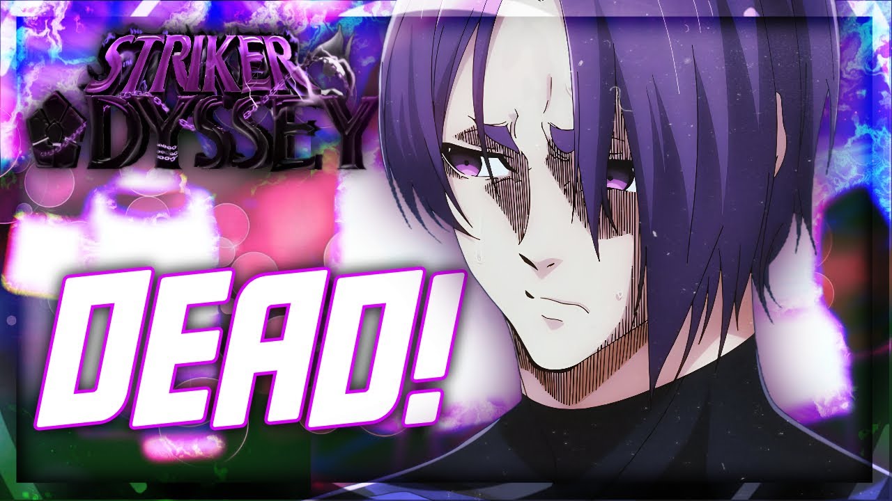 Striker Odyssey Is DEAD!