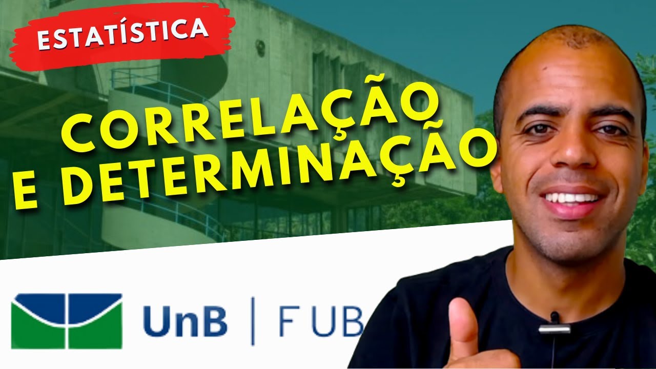 Coeficiente de Determinação e Correlação - Estatística para Concursos Cebraspe FUB