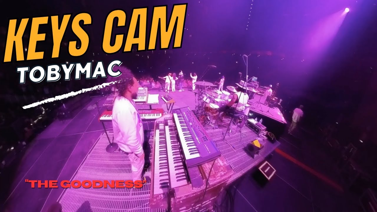 TOBYMAC - THE GOODNESS - KEYS  CAM - KEYS MIX - LIVE FROM MILWAUKEE WI