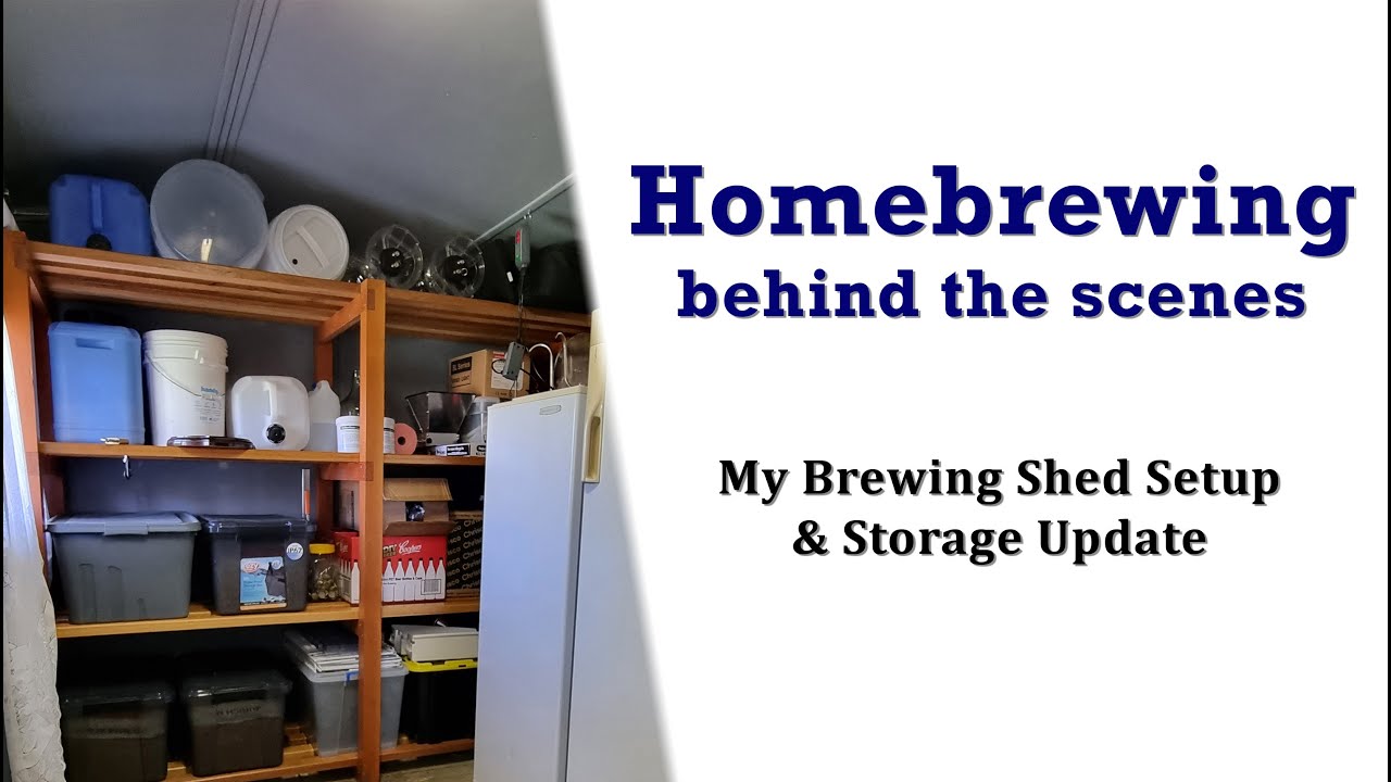 Homebrewing Behind the Scenes  Ep:3 |  My Brewing Shed & Storage Upgrade