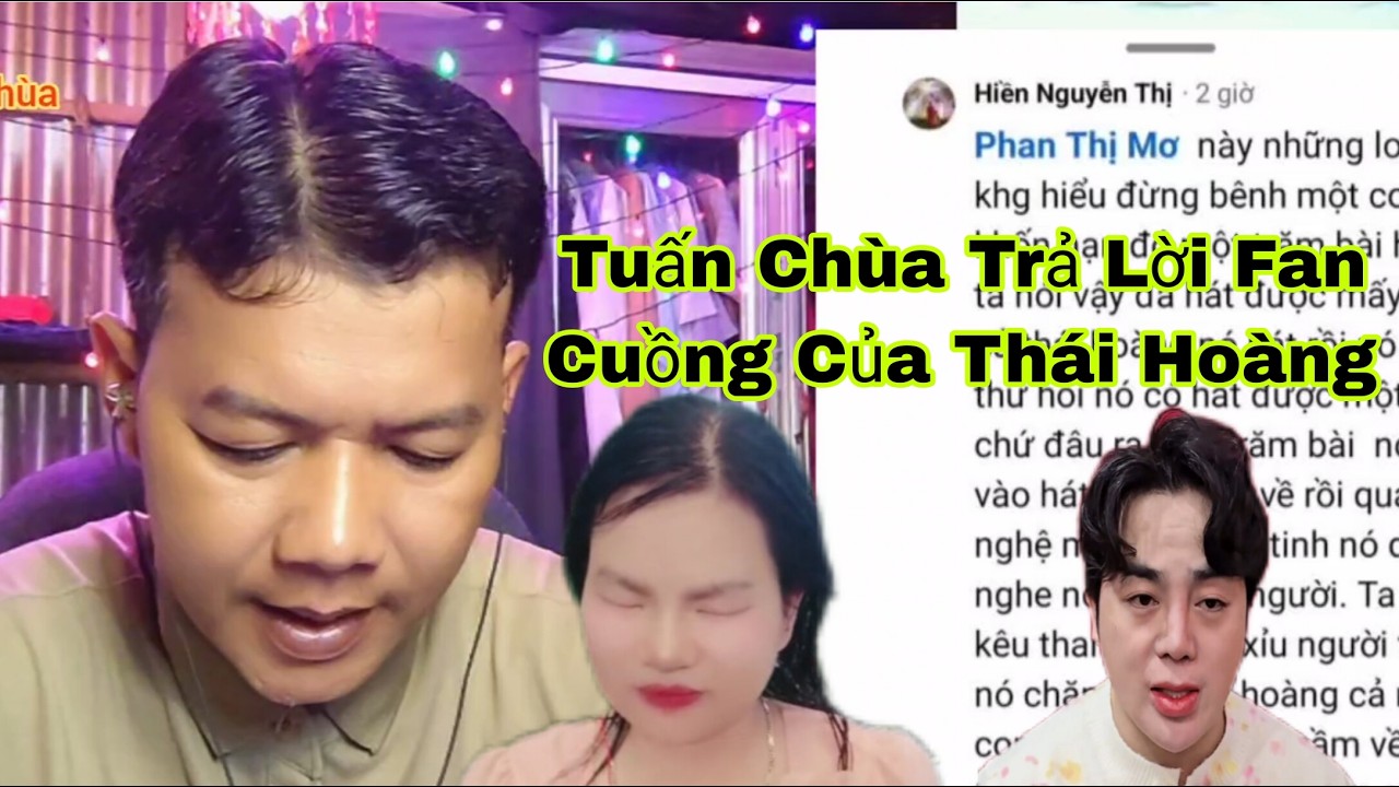 Tuấn Chùa Trả Lời Fan Cuồng Của Thái Hoàng #tuanchua