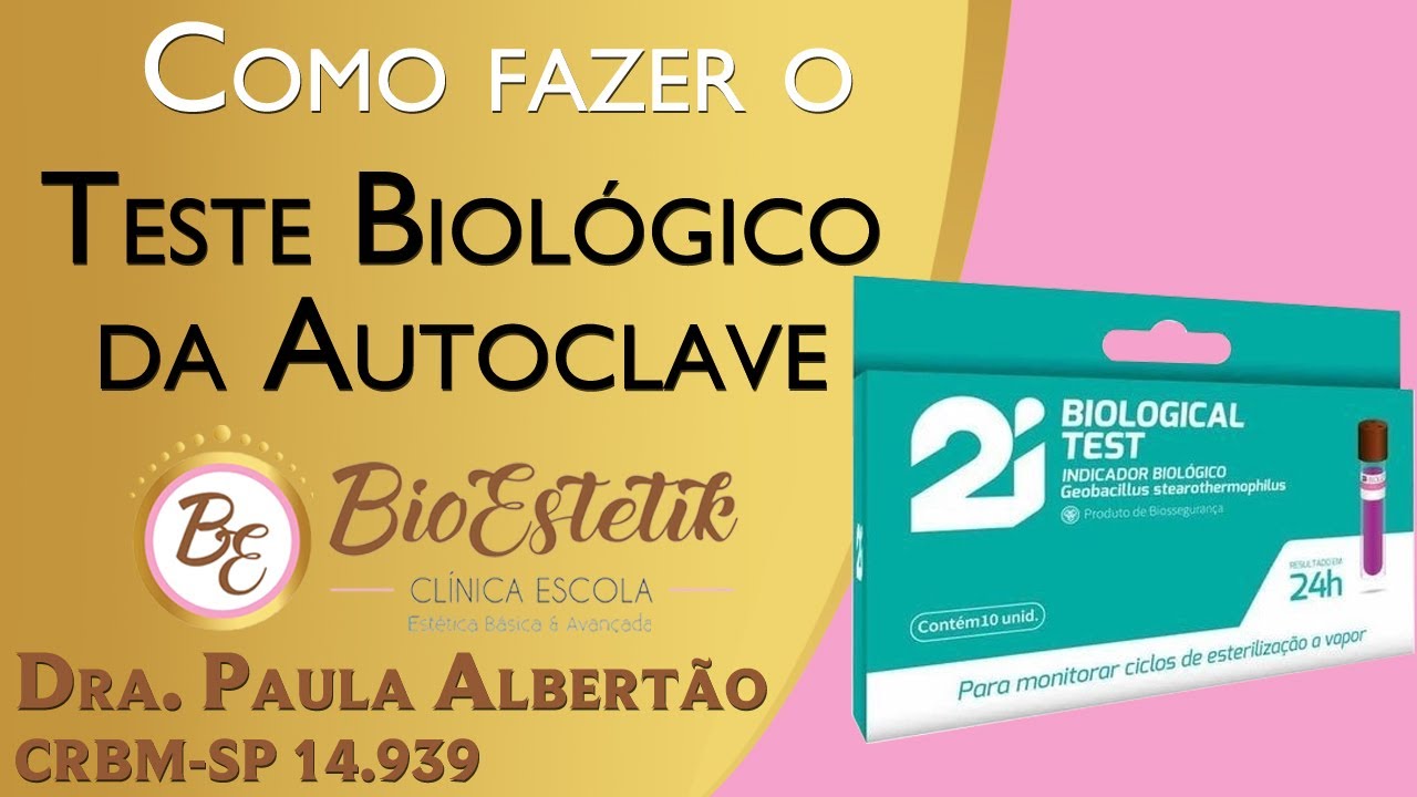 Como fazer teste biol&oacute;gico da autoclave