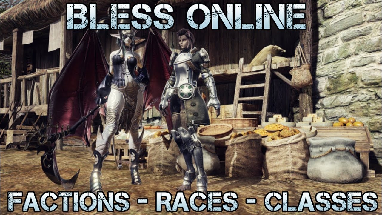 Bless Online : Factions - Races et Classes [MMORPG 2018]