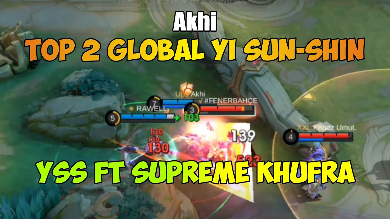 YSS Ft Supreme Khufra - Akhi Top 2 Global Yi Sun-shin - Mobile Legends