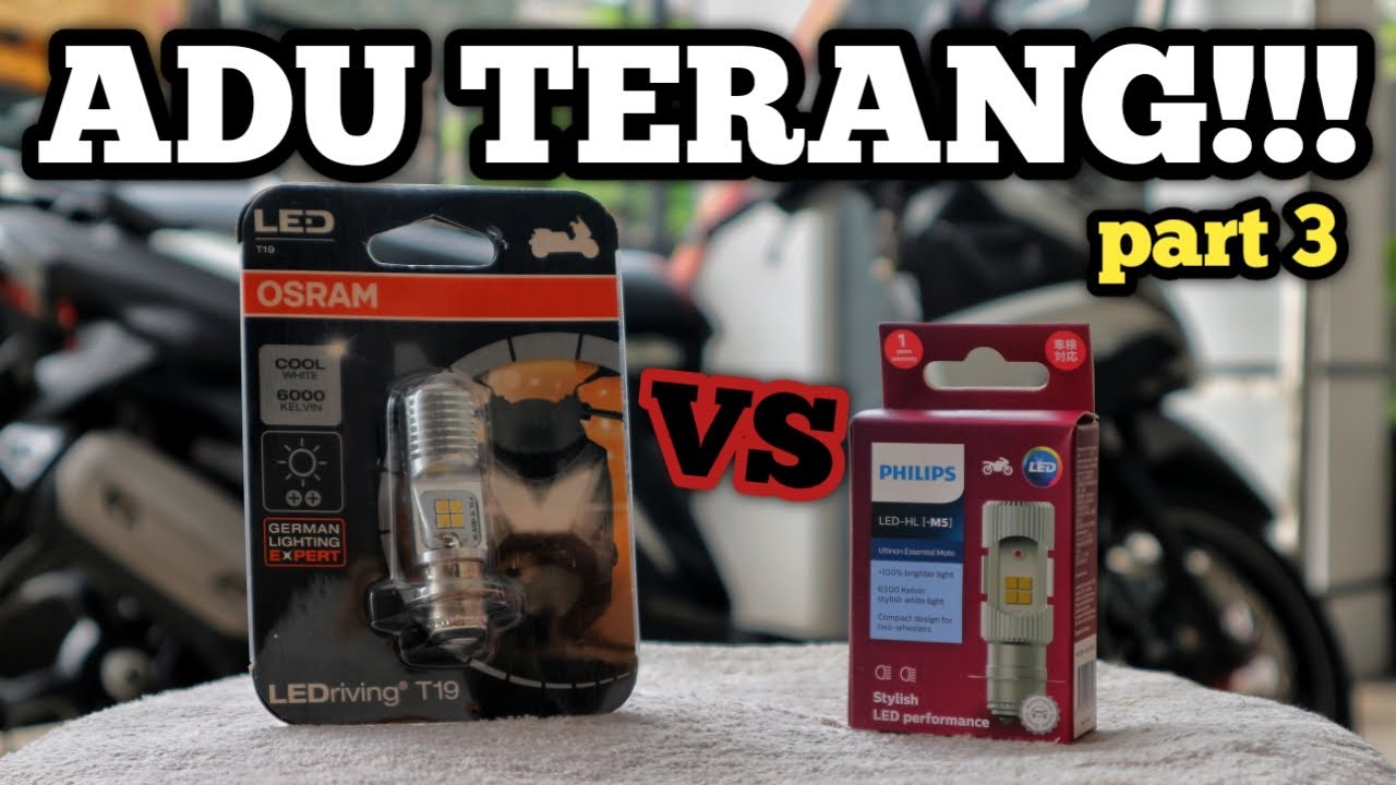 PERANG LED OSRAM T19 vs PHILIPS M5 !! SIAPA LEBIH TERANG UNTUK MOTOR MATIC??