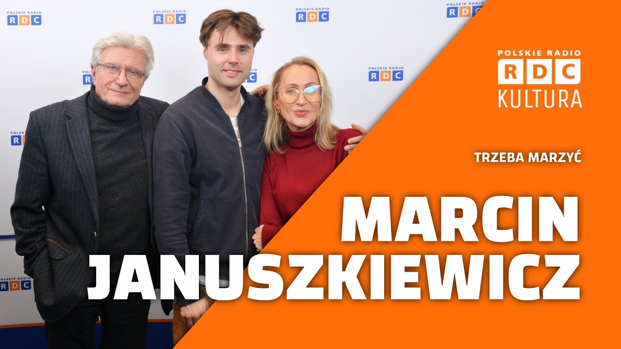 Marcin Januszkiewicz - piosenka to sport zespołowy | Trzeba marzyć, Nula Stankiewicz, Janusz Strobel