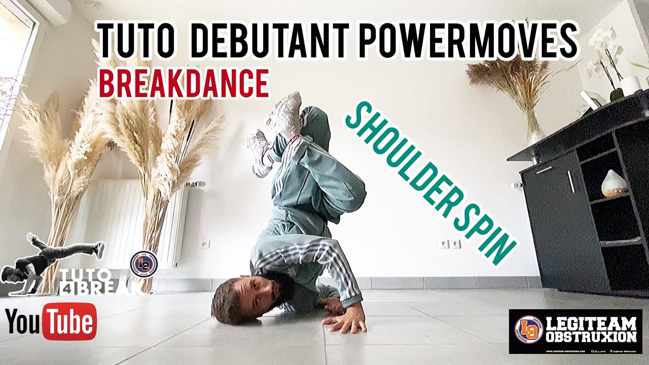TUTO BREAKDANCE / SHOULDER SPIN / POWERMOVES