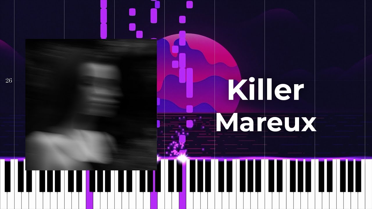 Mareux - Killer (Accurate Piano Tutorial)