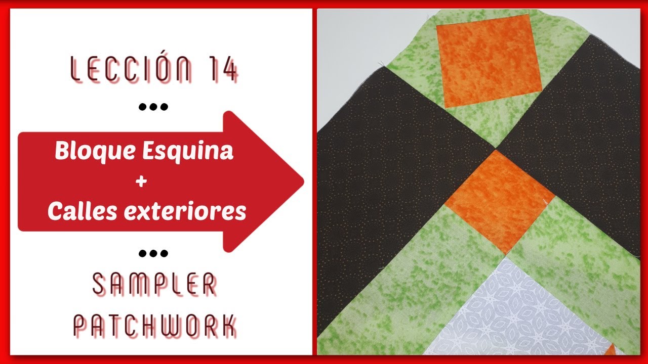 Cómo preparar sandwich de patchwork y calles exteriores - Sampler Quilt de Iniciación #14