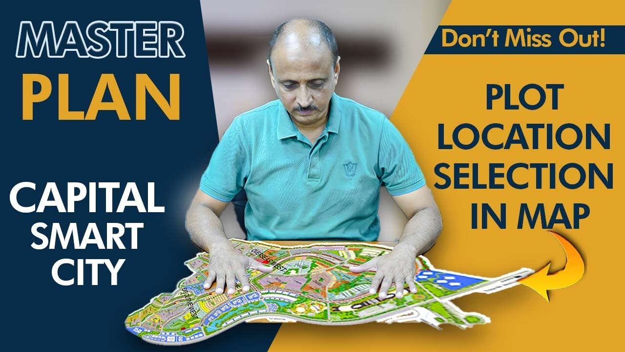 Capital Smart City Master Plan | Plot Location Selection Guide