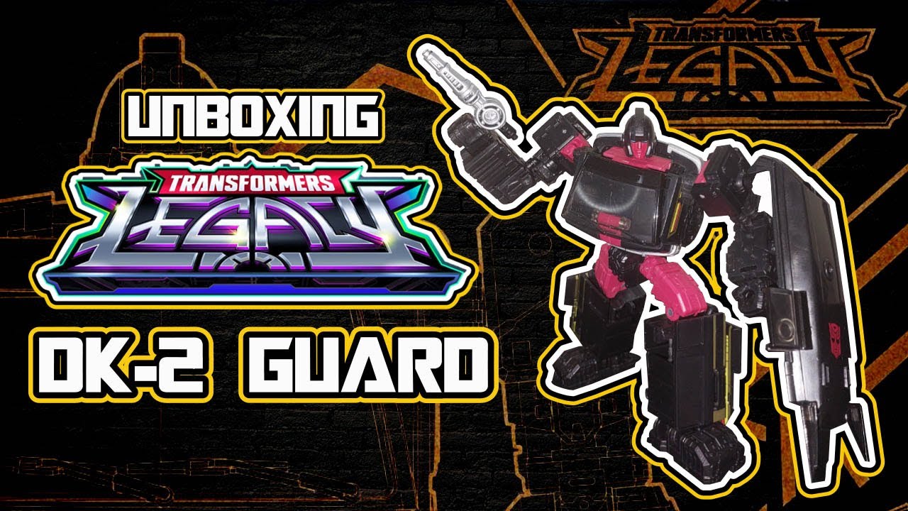Unboxing || Review: Transformers Legacy Generations Selects: DK2 Guard