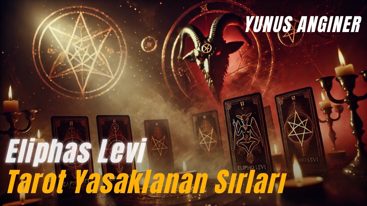 Eliphas Levi ve Tarot: Yasaklanan Sırları Nihayet A&ccedil;ığa &Ccedil;ıktı