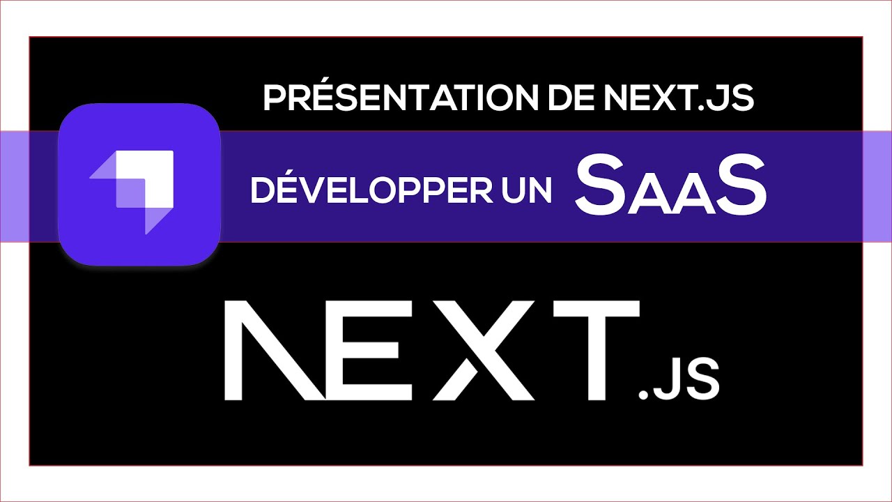 [03] - Présentation de NEXT.js | Développer un SaaS avec NEXT.js 15 & Strapi 5