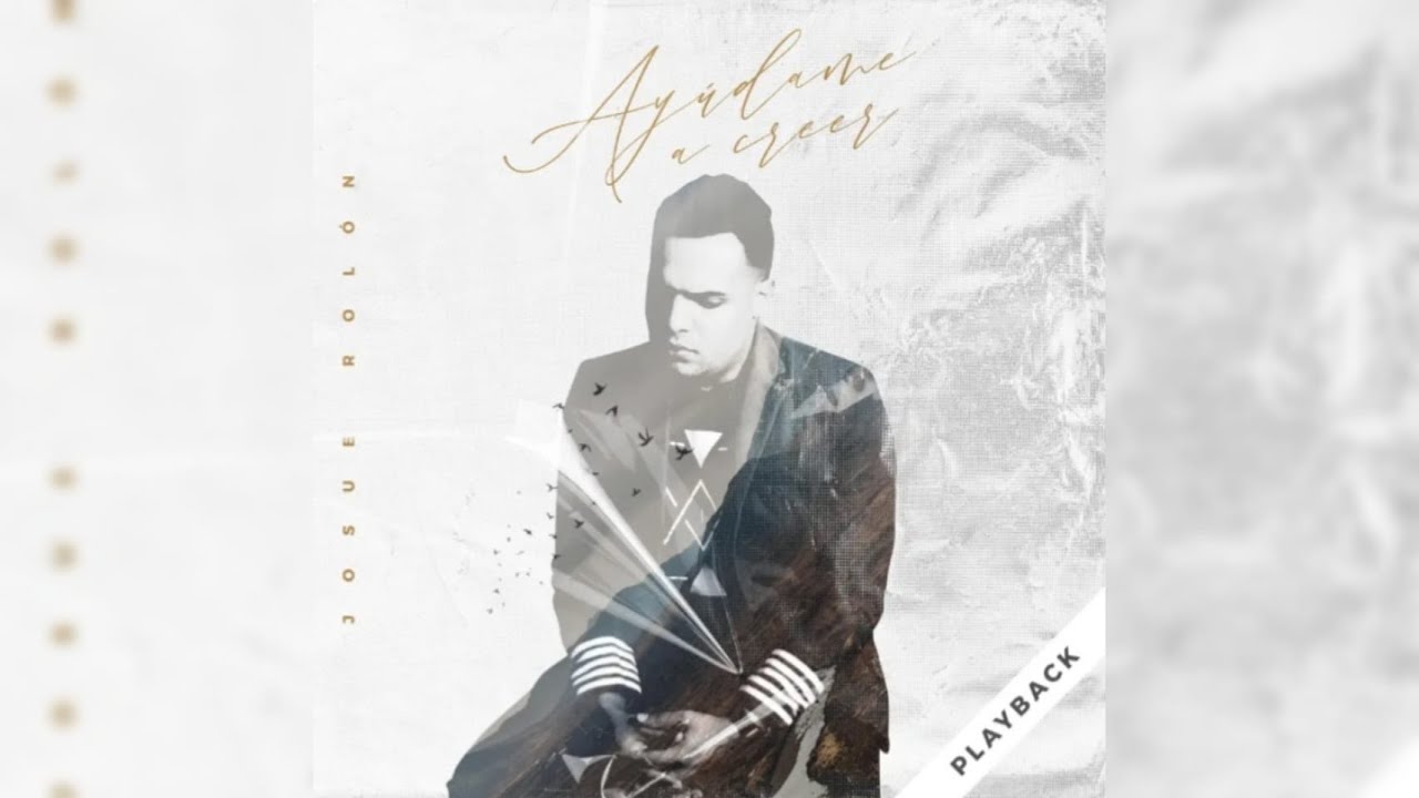Ayudame a Creer (pista) - Josue Rolon