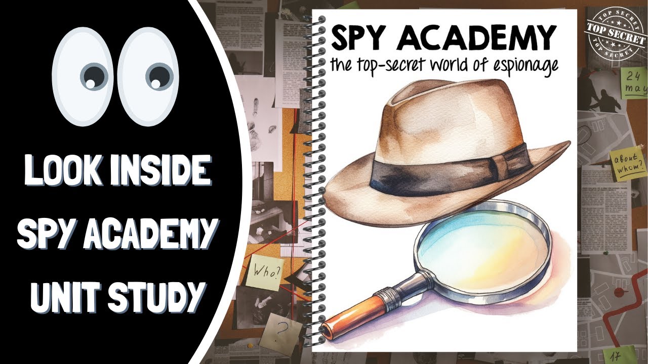 Look Inside: Spy Adacemy Unit Study | The Top Secret World Of Espionage