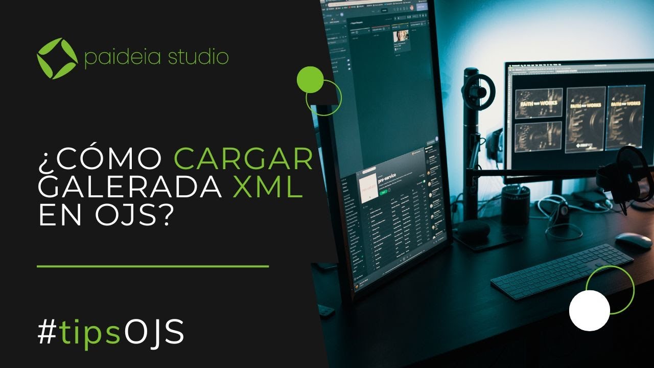 ¿Cómo cargar galeradas XML JATS en OJS?