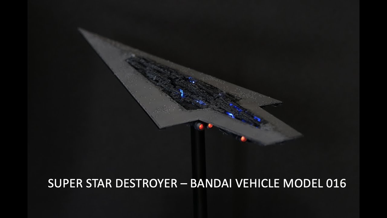 SUPER STAR DESTROYER - BANDAI VEHICLE MODEL 016 W/ 20 SMD LEDS