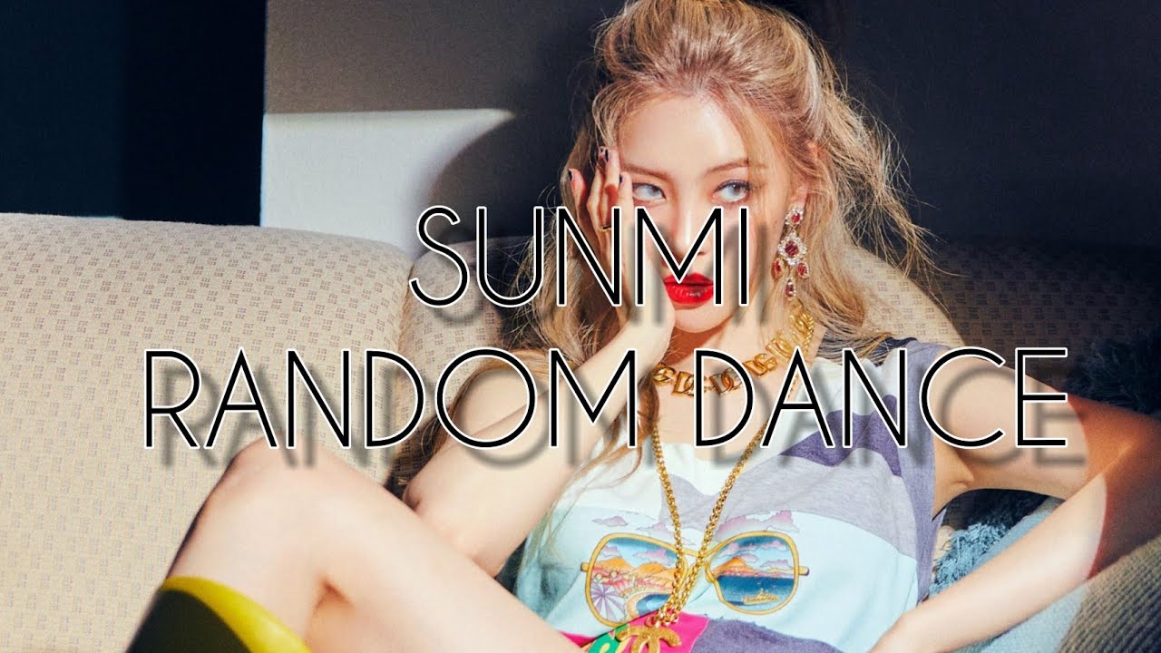 SUNMI RANDOM DANCE