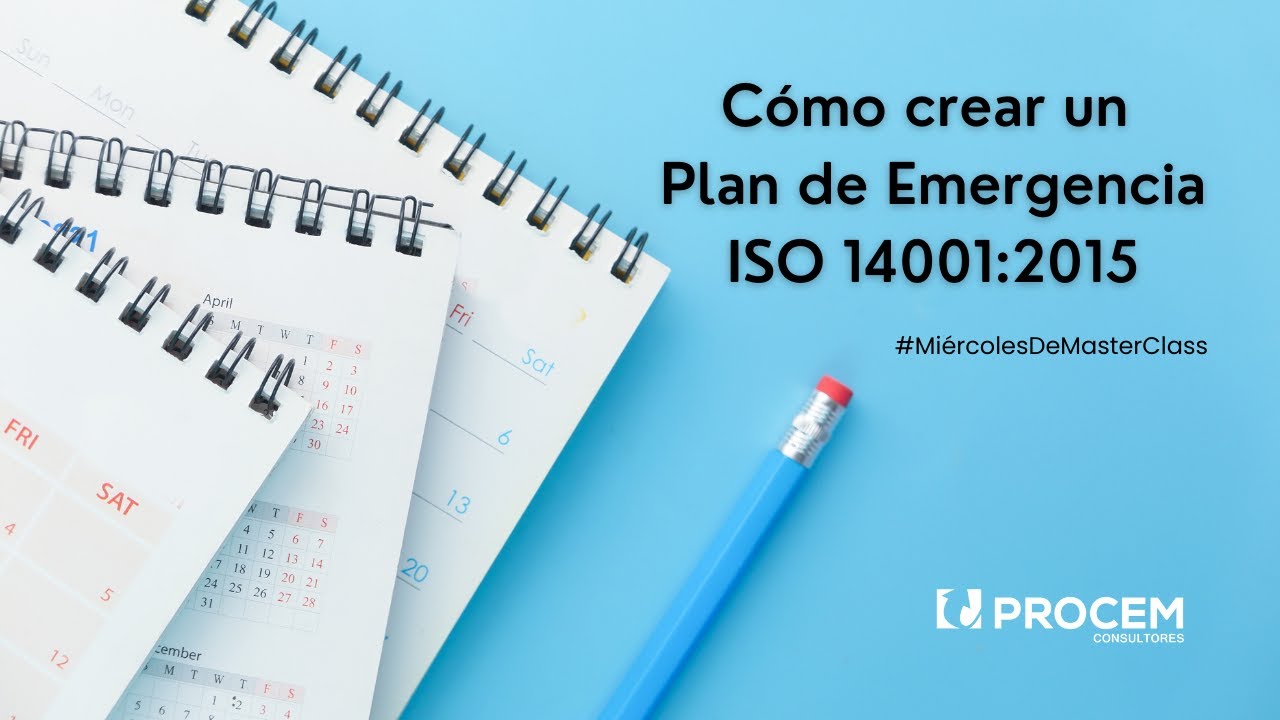 Cómo crear un plan de emergencia ISO 14001 - #MiércolesDeMásterClass