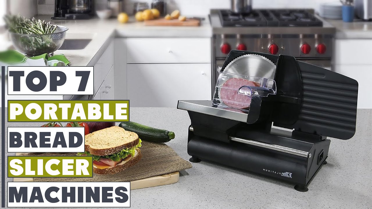 Top 7 Portable Bread Slicer Machines Reviewed for Perfect Slices!