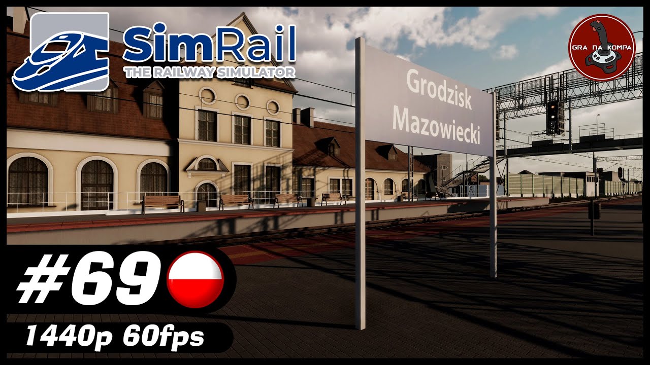 Nawiedzamy Grodzisk Mazowiecki | #69 | SimRail - The Railway Simulator 🚂
