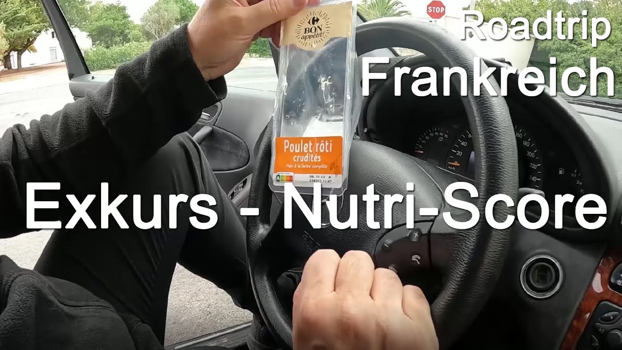 Exkurs 1 Nutri-Score - Roadtrip Frankreich 2022