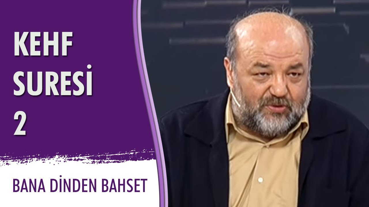KEHF SURESİ 2 - İhsan Eliaçık - Bana Dinden Bahset (05.02.2016)