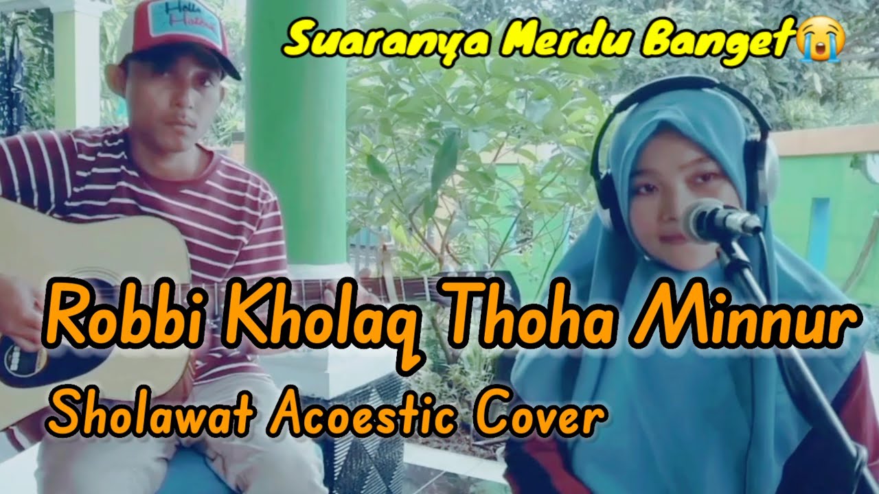 Sholawat Syahdu - Robbi Kholaq Thoha Minnur | Risma Cover By Ajis Aditya