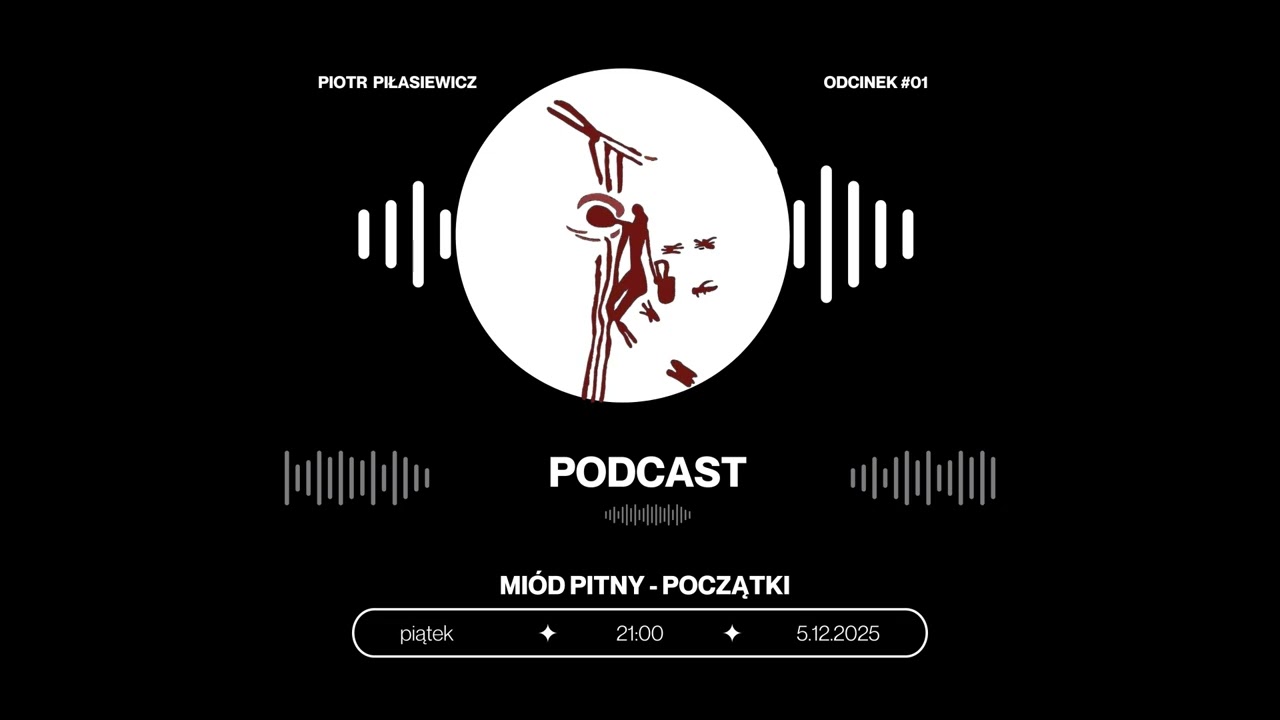 Odcinek 1 - Miód pitny - początek