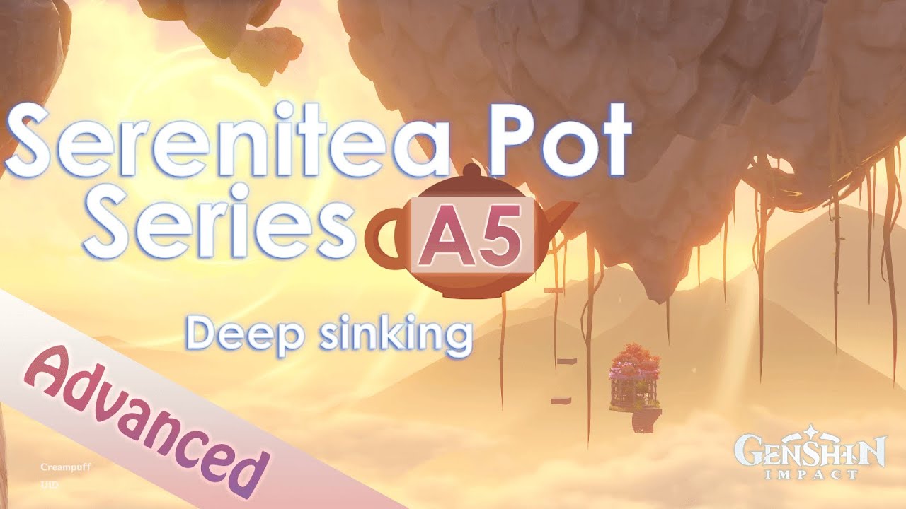 (Genshin Impact 3.0) [Serenitea Pot Tutorial Series] Deep sinking