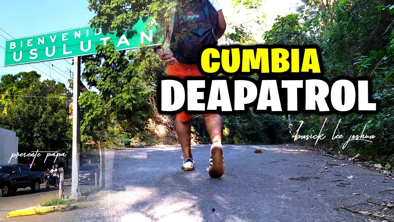 CUMBIA DEAPATROL👟🎶PRIMERA CUMBIA CALLEJERA DE EL SALVADOR🎵