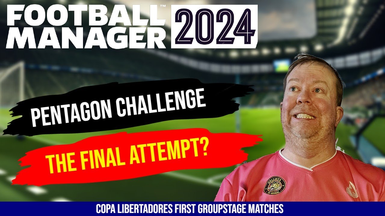 Football Manager 2024: The Final Push for Copa Libertadores Glory &ndash; Group Stage Begins!