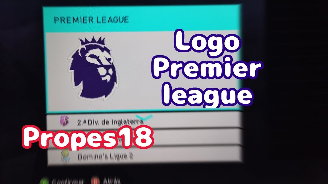 COMO CREAR LOGO DE PREMIER LEAGUE PES 2018 #xbox360 #pes2018 #premierleague #efootball