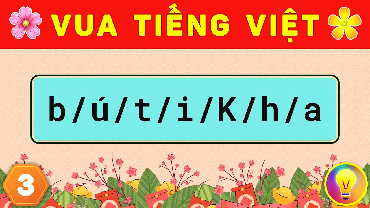 Thử Thách Ghép Từ Với VUA TIẾNG VIỆT Chủ Đề TẾT