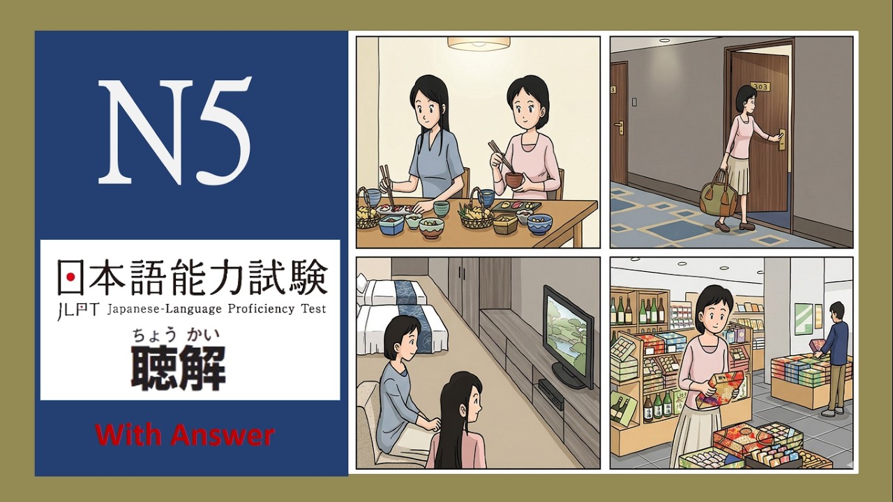 10 - JLPT N5 JAPANESE LISTENING PRACTICE TEST WITH ANSWERS ちょうかい