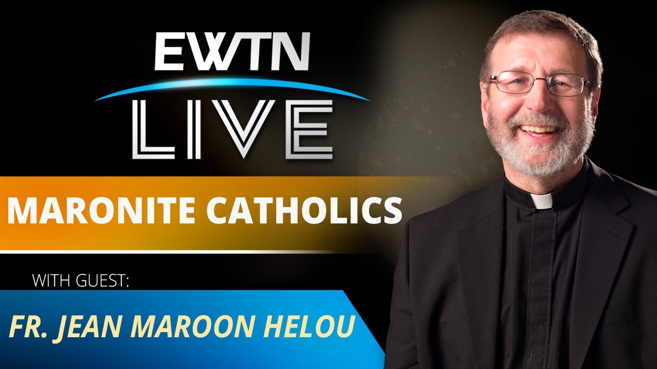 EWTN Live - 2023-03-01 - Fr. Jean Maroon Helou