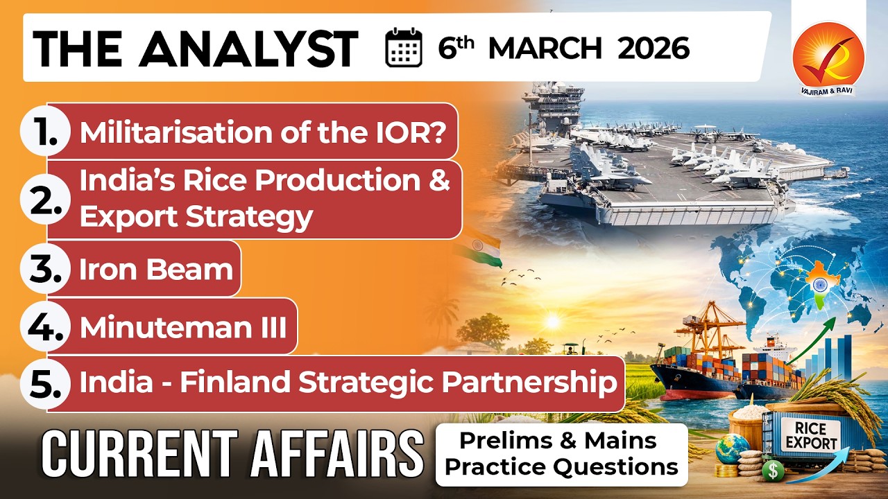 Current Affairs Today 6 March 2026 I UPSC Daily Current Affairs I The Hindu Analysis I The Analyst