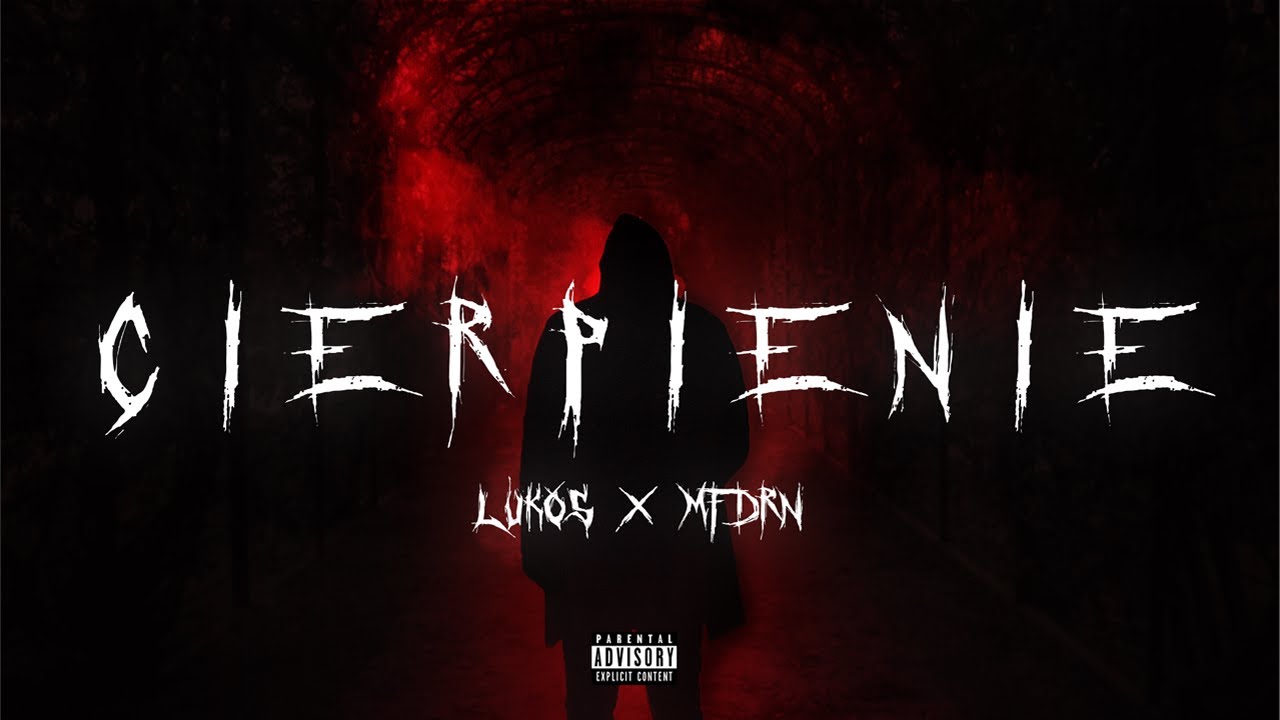LUKOS ft. mfdrn - Cierpienie (prod. Maeve)