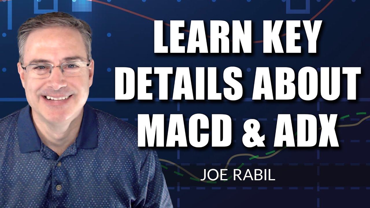 Learn The Key Details about MACD and ADX | Joe Rabil | Stock Talk (12.30.21)