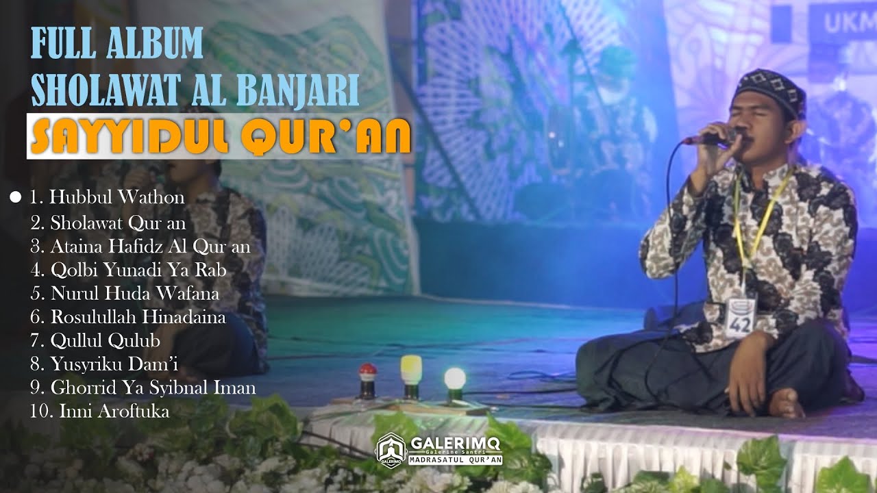 SAYYIDUL QUR AN - SHOLAWAT AL BANJARI FULL ALBUM