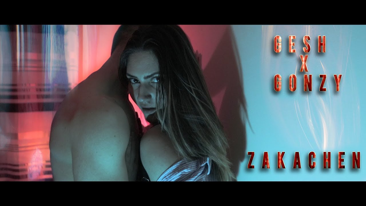 Gesh x G&oslash;nzy. - ZAKACHEN [Official HD Video]
