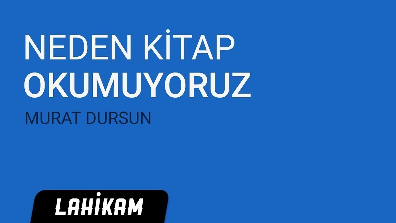 Murat Dursun - Barla Lahikası Sh347 - Mektup 269 - Neden Kitap Okumuyoruz