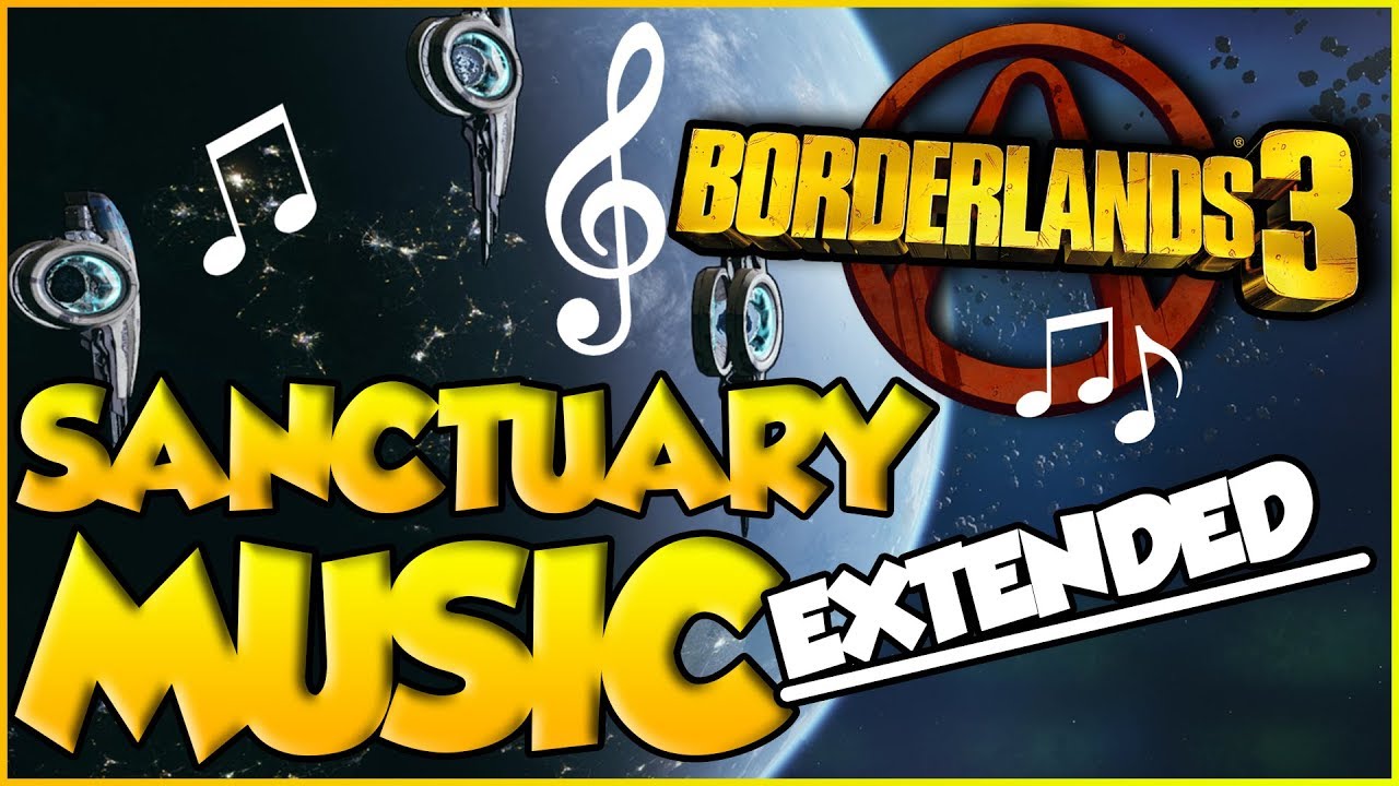 Borderlands 3 Sanctuary Music (Extended)