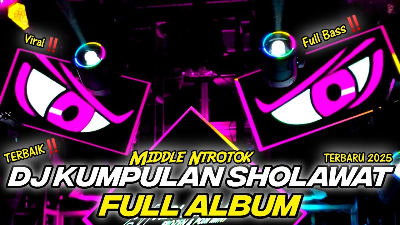 DJ KUMPULAN SHOLAWAT TERBAIK 2025 FULL BASS‼️