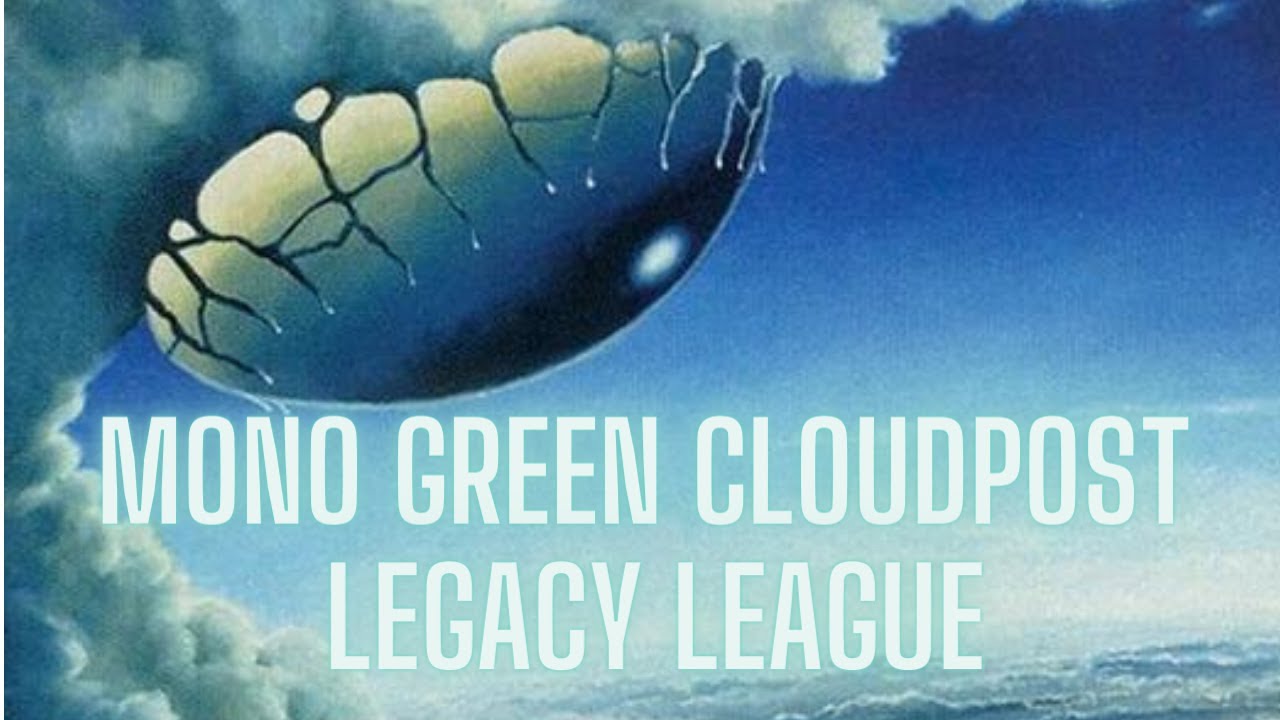 Mono Green Cloudpost Legacy League [MTGO] December 2023