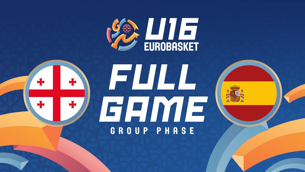 Group Phase | Georgia v Spain | Full Basketball Game | FIBA U16 EuroBasket 2025